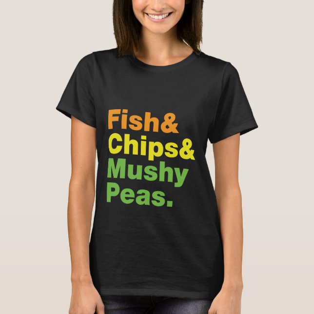 Camiseta Peixes e Chips e Ervilhas Mushy. (Frente)