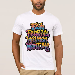 Camiseta Peixes Me Temem Mulheres Me Querem Presente Divert