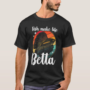 Camiseta Peixes Tornam a Vida Melhor Peixe Lutador Betta 1