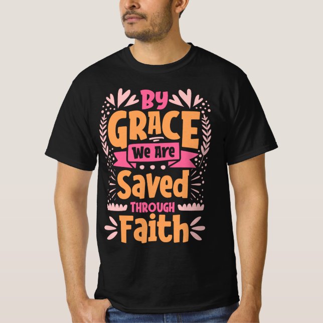 Camiseta Pela Grace, somos salvos pela fé, Páscoa (Frente)