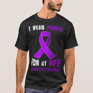 Camiseta Pela minha esposa NEUROPATHY WARRIOR