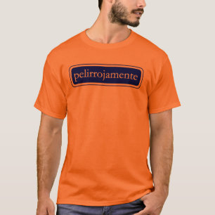 Camiseta pellirojamente