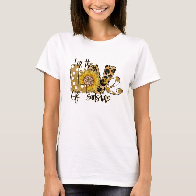 Camiseta Pelo amor do brilho do sol  (Frente)