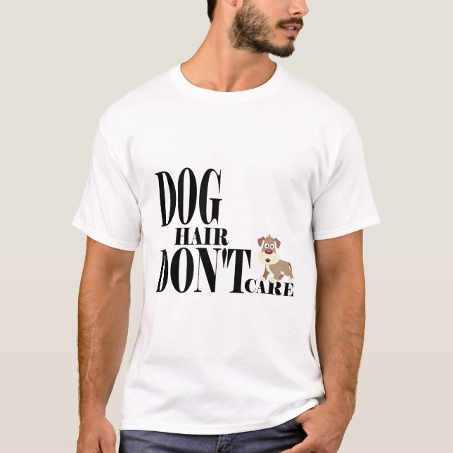 Camiseta Pelo de cachorro, não me importo (Frente)