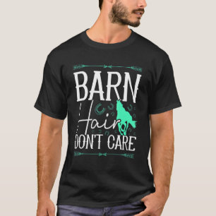Camiseta Pelo de celeiro não se importa com vaqueiro de cav