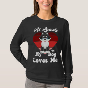 Camiseta Pelo Menos Meu Cachorro Me Ama Rouco De Cachorro M