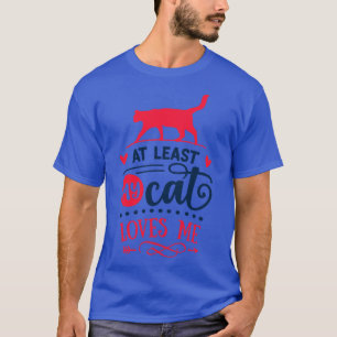 Camiseta Pelo Menos Meu Gato Me Ama