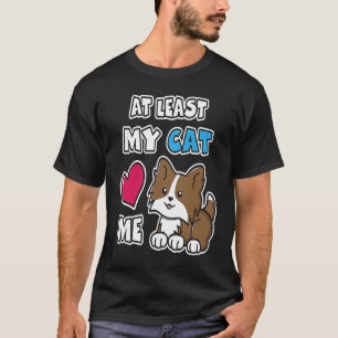 Camiseta Pelo Menos Meu Gato Me Ama Fofinho Gatinho Marrom
