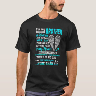 Camiseta Pelo Meu Irmão No Céu Ninguém Que Sentia Mais A Su