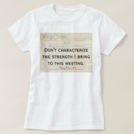 Camiseta Pelosi Citação Não Caracterize Minha Força