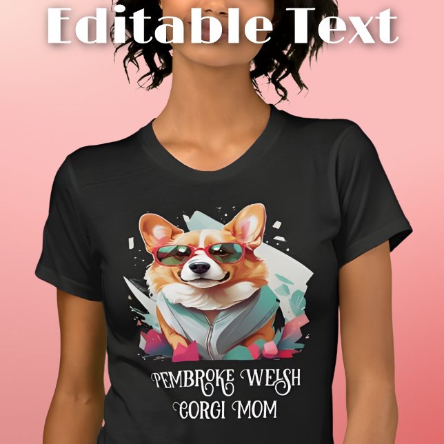 Camiseta Pembroke Welsh Corgi Dog Mãe Óculos de sol (Criador carregado)