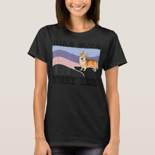 Camiseta Pembroke Welsh Corgi Hike Mais Preocupada Menos Gr