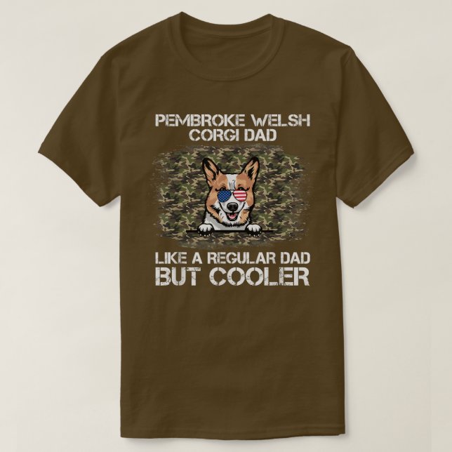 Camiseta Pembroke Welsh Corgi Pai Como Um Pai Regular Mas C (Frente do Design)