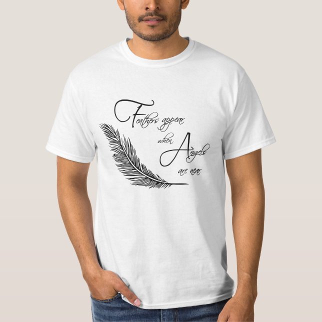 Camiseta Penas aparecem quando os anjos estão próximos (Frente)