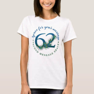 Camiseta Penas de Pavão para o 62º Aniversário ou Aniversár