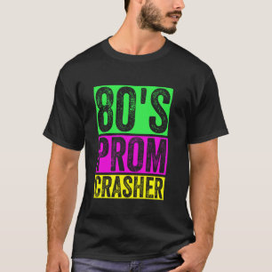 Camiseta Penetra no Baile de Formatura dos Anos 80 Divertid
