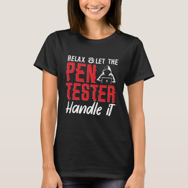 Camiseta Penetration Tester, Ethical Hacking for A Pen Test (Frente)