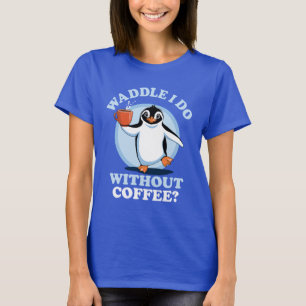 Camiseta Penguin Pun   Mão I Sem Café