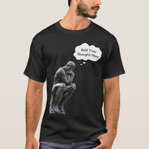 Camiseta Pensador de Rodin - Adicione seu pensamento person