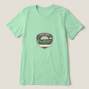 Camiseta Pensador Excessivo Profissional