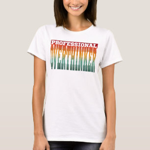 Camiseta Pensador Excessivo Profissional