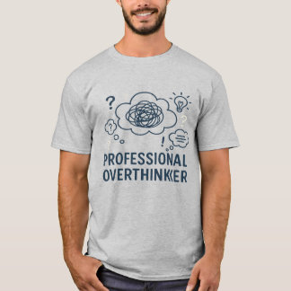 Camiseta Pensador profissional excessivo - Design engraçado