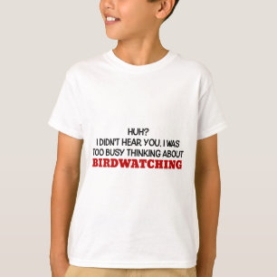 Camiseta Pensamento demasiado ocupado sobre Birdwatching