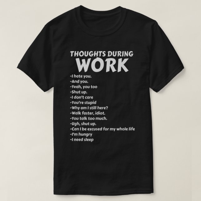 Camiseta Pensamentos durante o trabalho (Frente do Design)