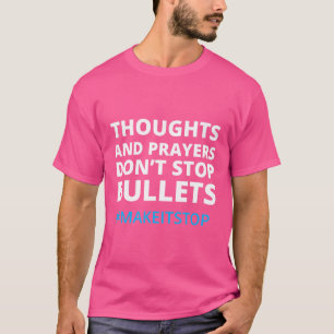 Camiseta Pensamentos E Orações Não Impedem Balas Não Mais G