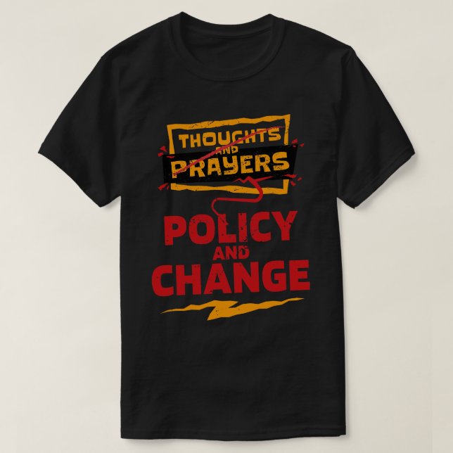 Camiseta Pensamentos e Orações Política e Mudança de Politi (Frente do Design)