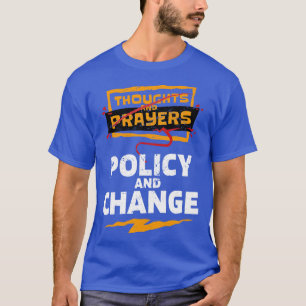 Camiseta Pensamentos e Orações Política e Mudança de Politi