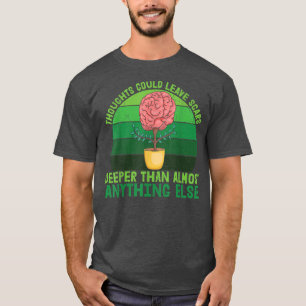 Camiseta Pensamentos Poderiam Deixar cicatrizes verdes Fita