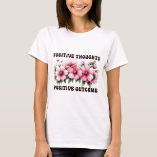 Camiseta Pensamentos positivos resultados positivos