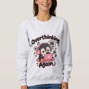 Camiseta Pensando Demais Novamente Pinguim Kawaii frase sar