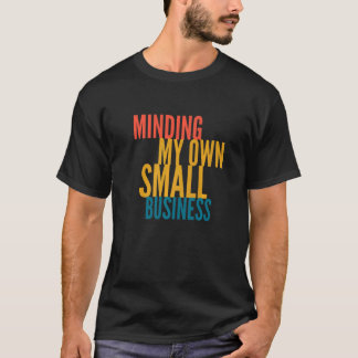 Camiseta Pensando Em Minha Própria Pequena Empresa