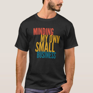 Camiseta Pensando Em Minha Própria Pequena Empresa