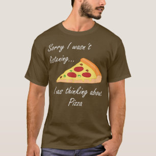 Camiseta Pensando Em Pizza Irônico Dizendo Pizza Comer