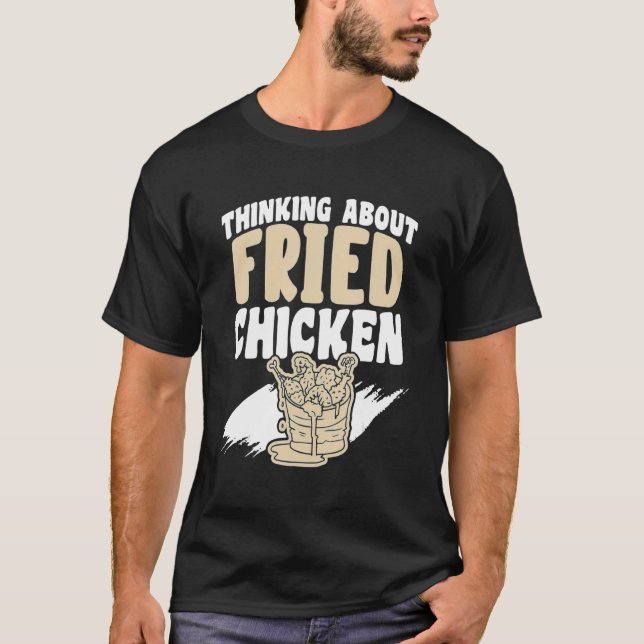 Camiseta Pensando Na Comida De Galinhas Chicken Fried (Frente)