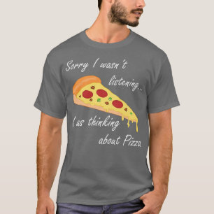 Camiseta Pensando Na Pizza Engraçado Dizendo Comida Italian