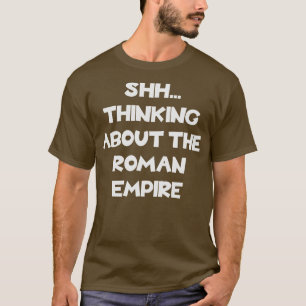 Camiseta Pensando sobre a história antiga do Império Romano