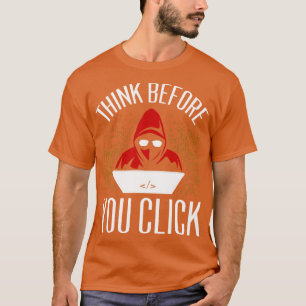 Camiseta Pensar Antes De Clicar