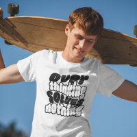 Pensar Demais Não Resolve Nada Skateboard Streetwe