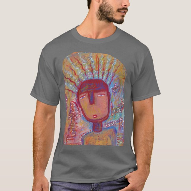 Camiseta Pensar é trabalho Duro (Frente)