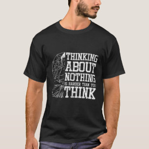 Camiseta Pensar em nada de meditação