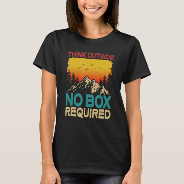 Camiseta Pensar Fora Da Caixa Não Requer O Hik De Trekking  (Frente)