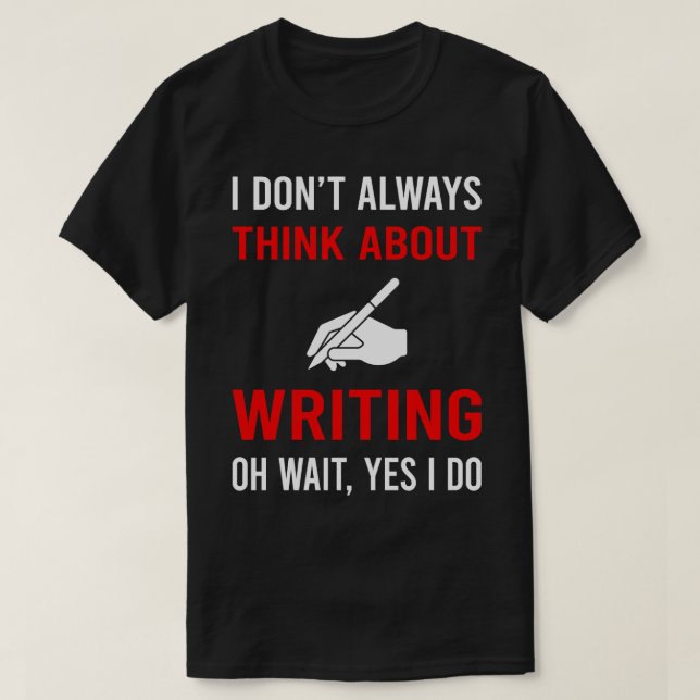 Camiseta Pensar sobre o Escritor de Escrevendo (Frente do Design)
