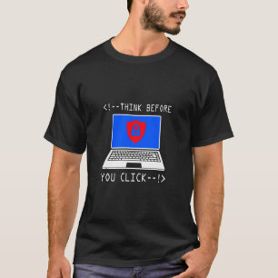 Camiseta Pense antes de clicar no Gif de Consciência da Seg
