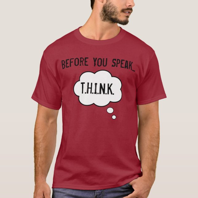 Camiseta Pense antes que você fale (Frente)