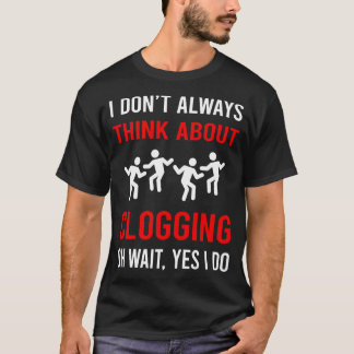 Camiseta Pense em Blogar Clog Dance Clogger