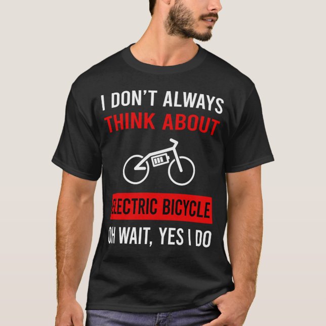 Camiseta Pense em Elétrica Bicicleta E Bike Ebike (Frente)